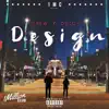 Design (feat. Dutch Tha Cr8v3) - Single album lyrics, reviews, download