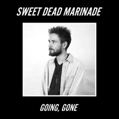 Going, Gone - EP by Sweet Dead Marinade album reviews, ratings, credits