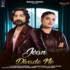 Jean Divade Ne (feat. Kay D, Kuldeep Kaushik & Divyanka Sirohi) - Single by Vishvajeet Choudhary album reviews, ratings, credits
