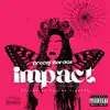 Impact (feat. Taylor Tigress) - Single album lyrics, reviews, download