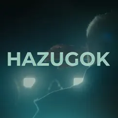 Hazugok (feat. Filius Dei) Song Lyrics