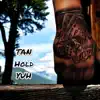 Hold Yuh - Single album lyrics, reviews, download