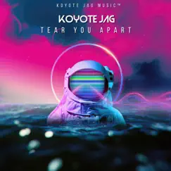 Tear You Apart - Single by Koyote Jag album reviews, ratings, credits