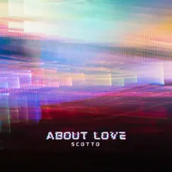 About Love by Scotto album reviews, ratings, credits
