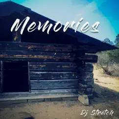 Memories - Single by Dj Stretch album reviews, ratings, credits