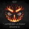 Antes de la fama (Pt. 1) - Single album lyrics, reviews, download
