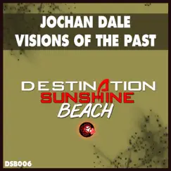 Visions of the Past - Single by Jochan Dale album reviews, ratings, credits