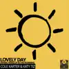Lovely Day (When I Wake Up In The Morning) [The Lovely VIP Extended Mix] - Single album lyrics, reviews, download