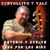 Antonio Y Evelyn Todo Por Los Mios - Single album lyrics, reviews, download