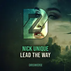 Lead the Way - Single by Nick Unique album reviews, ratings, credits