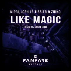 Like Magic (Thomas Gold Edit) Song Lyrics