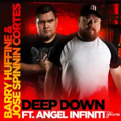 Deep Down (feat. Angel Infiniti) - EP by Barry Huffine & Jose Spinnin Cortes album reviews, ratings, credits