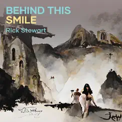 Behind This Smile - Single by RICK STEWART album reviews, ratings, credits
