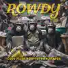 ROWDY (feat. mposter & Trafek) - Single album lyrics, reviews, download