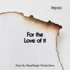 For the Love of it Song Lyrics