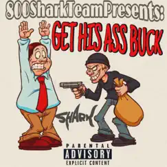 Get His Ass Buck Song Lyrics