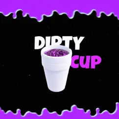 Dirty cup (feat. Lil boogie) - Single by Cloud Dior album reviews, ratings, credits