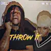 Throw It - Single (feat. Bozz Ladii) - Single album lyrics, reviews, download