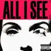 ALL I SEE (feat. Jazia) - Single album lyrics, reviews, download