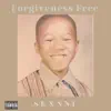 Forgiveness Free - Single album lyrics, reviews, download