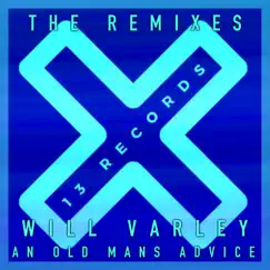 An Old Mans Advice (The Remixes) - Single by Will Varley album reviews, ratings, credits