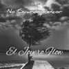 No Guardo Rencor - Single album lyrics, reviews, download