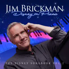 Disney on Piano: The Disney Songbook (Vol. 2) by Jim Brickman album reviews, ratings, credits