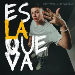 Es la que va - Single by Martin Fraga & Hot Plug Beats album reviews, ratings, credits