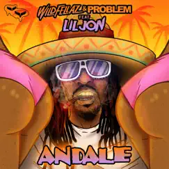 Andale (feat. Lil Jon) - Single by Wildfellaz & Problem album reviews, ratings, credits