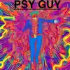Psy Guy - EP album lyrics, reviews, download