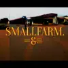 Smallfarm - Single album lyrics, reviews, download