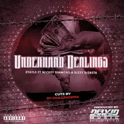 Underhand Dealings (feat. Dtayls & Mickey Diamond) - Single by Dizzy Dizasta album reviews, ratings, credits