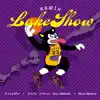 LakeShow Remix (feat. Zelly Vibes, Ricci Motora & Don Alberici) - Single album lyrics, reviews, download