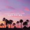 Get To Me (Remixes) - Single album lyrics, reviews, download