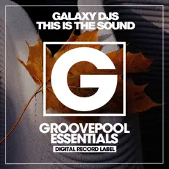 This Is the Sound - Single by Galaxy DJs album reviews, ratings, credits