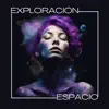 Exploración Espacio - Musicoterapia Ambiental para la Relajación, Viajar con la Mente con Música Etérea album lyrics, reviews, download
