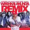Washkalakunda (Remix) [feat. Gigi Lamayne, Maraza, Miz-dee & AB Crazy] - Single album lyrics, reviews, download
