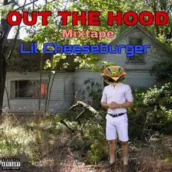 Out the Hood - EP by Lil Cheeseburger album reviews, ratings, credits