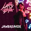 Jawbreaker (Acoustic) - Single album lyrics, reviews, download