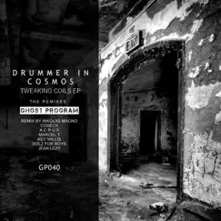 Tweaking Coils EP Remixes by Drummer In Cosmos album reviews, ratings, credits