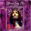 Stand By Me - Single album lyrics, reviews, download