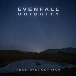 Ubiquity (feat. Will Clipman) - EP by Evenfall album reviews, ratings, credits