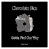 Gotta Find Our Way - Single album lyrics, reviews, download