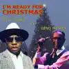 Ready For Christmas (feat. Geno Wesley) - Single album lyrics, reviews, download