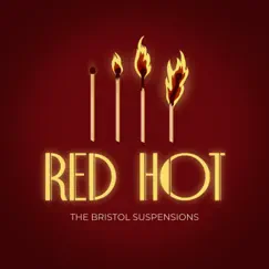 Red Hot by The Bristol Suspensions album reviews, ratings, credits