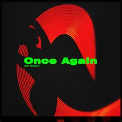 Once Again - Single by Adi Kumar album reviews, ratings, credits