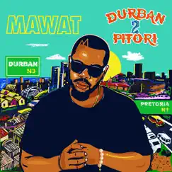 Durban 2 Pitori by Mawat album reviews, ratings, credits