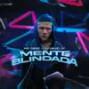 Mente Blindada - Single album lyrics, reviews, download