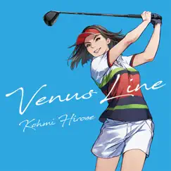 Venus Line - Single by Kohmi Hirose album reviews, ratings, credits