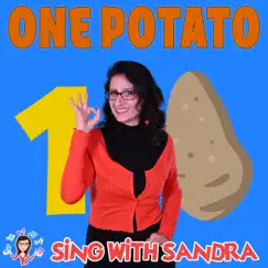 One Potato, Two Potato - Single by Sing With Sandra album reviews, ratings, credits